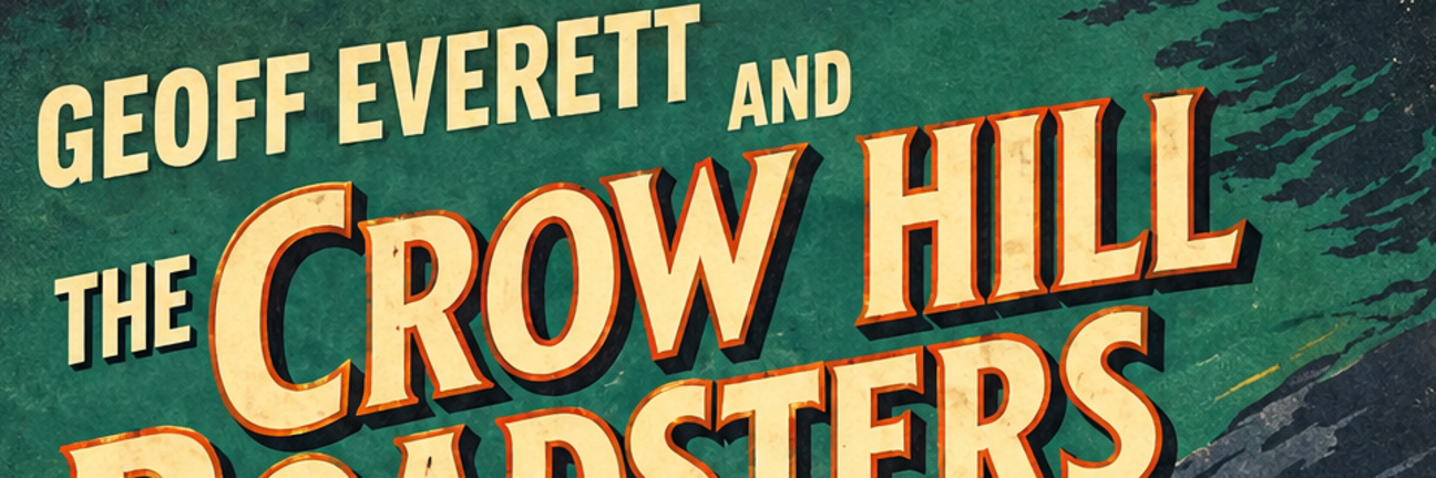 Geoff Everett and the Crow Hill Roadsters poster for 23 August event at Sandgate Members Club